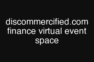 discommercified.com finance virtual event space